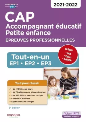 Couverture du produit · CAP Accompagnant éducatif Petite enfance - Épreuves professionnelles: Tout-en-un pour réussir les EP1, EP2, EP3 - 2021-2022