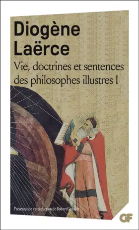 Couverture du produit · Vie, doctrines et sentences des philosophes illustres, tome 1