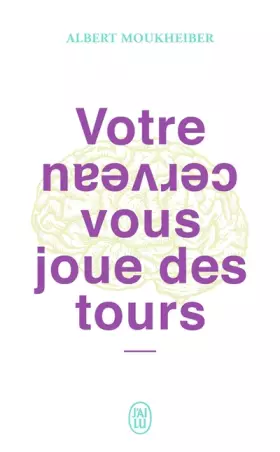 Couverture du produit · Votre cerveau vous joue des tours