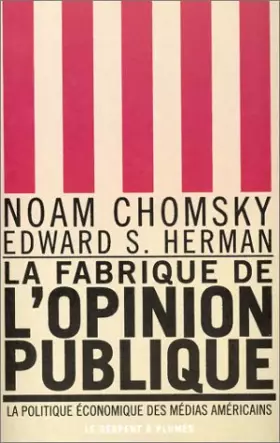 Couverture du produit · La Fabrique de l'Opinion publique - La Politique économique des médias américains