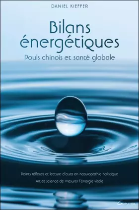 Couverture du produit · Bilans énergétiques - Pouls chinois et santé globale