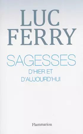 Couverture du produit · Sagesses d'hier et d'aujourd'Hui