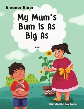 Couverture du produit · My Mum's Bum Is As Big As...