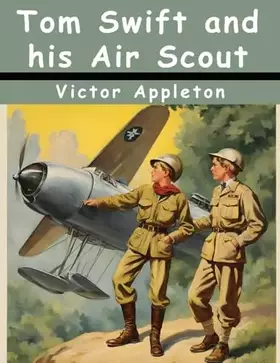 Couverture du produit · Tom Swift and his Air Scout