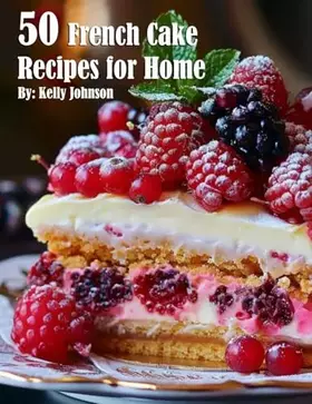Couverture du produit · 50 French Cake Recipes for Home
