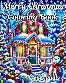 Couverture du produit · Merry Christmas Coloring Book for Adults: Beautiful Holiday Scenes with Winter Designs to Relax and Stress Relief