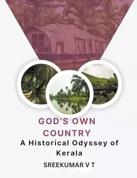 Couverture du produit · God's Own Country: A Historical Odyssey of Kerala