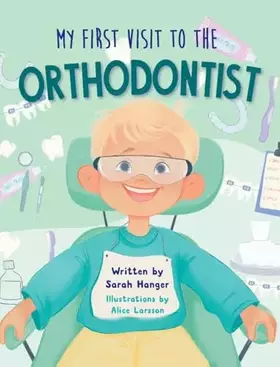 Couverture du produit · My First Visit to the Orthodontist