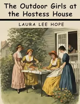 Couverture du produit · The Outdoor Girls at the Hostess House
