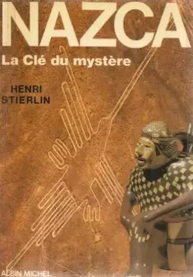 Couverture du produit · Nazca, la clé du mystère