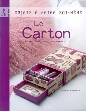 Couverture du produit · Le Carton : Accessoires, déco, customisation