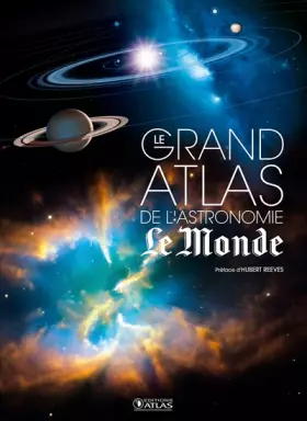 Couverture du produit · Le grand atlas de l'astronomie NE Le Monde