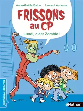 Couverture du produit · Frissons au CP - Le lundi, c'est zombie ! - Dès 6 ans