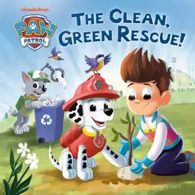 Couverture du produit · The Clean, Green Rescue! (PAW Patrol)