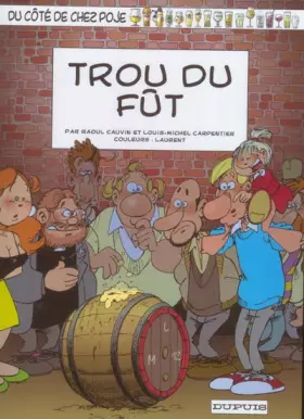 Couverture du produit · Du côté de chez Poje, tome 15 : Trou du fût