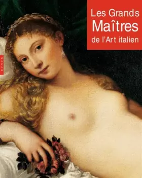 Couverture du produit · Les Grands Maîtres de l'art italien