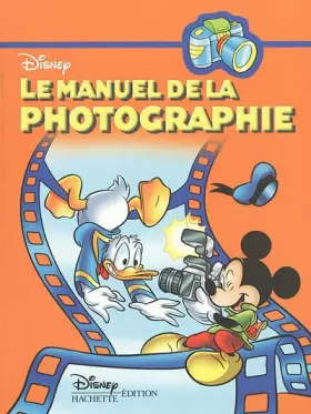 Couverture du produit · Le manuel de la photographie