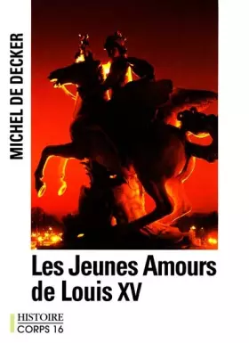 Couverture du produit · les jeunes amours de louis xv