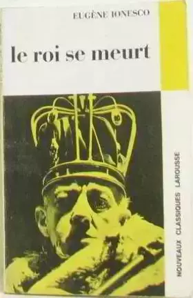 Couverture du produit · LE ROI SE MEURT