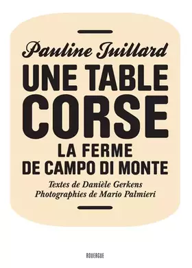 Couverture du produit · Une table corse: La ferme de Campo di Monte