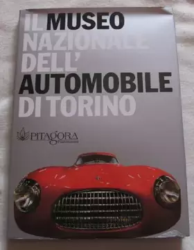 Couverture du produit · Il Museo nazionale dell'automobile di Torino. Ediz. illustrata