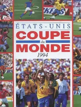 Couverture du produit · Coupe du monde de football 1994 : Etats-Unis