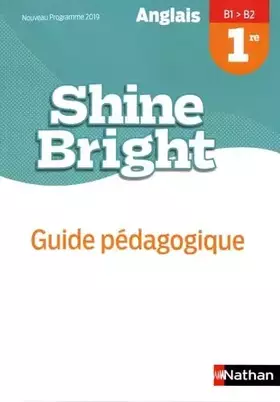 Couverture du produit · Shine Bright 1re Livre du Professeur - 2019