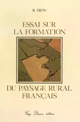 Couverture du produit · Essai sur la formation du paysage rural français