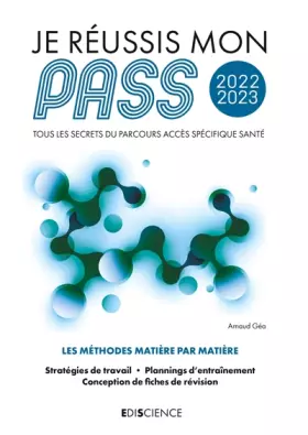 Couverture du produit · Je réussis mon PASS 2022-2023 - Tous les secrets du Parcours Accès Spécifique Santé: Tous les secrets du Parcours Accès Spécifi