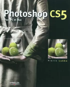 Couverture du produit · Photoshop CS5 pour PC et Mac