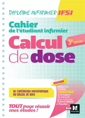 Couverture du produit · Cahier de l'étudiant Infirmier - Calcul de doses - DEI - 3e édition - Révision et entrainement