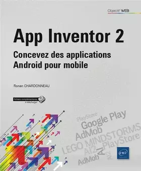 Couverture du produit · App Inventor 2 - Concevez des applications Android pour mobile