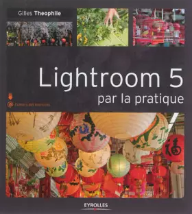 Couverture du produit · Lightroom 5 par la pratique