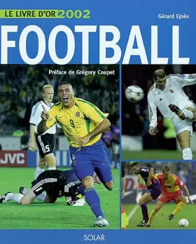 Couverture du produit · Le Livre d'or du Football 2002