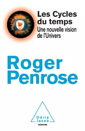 Couverture du produit · Les Cycles du temps: Une nouvelle vision de l'Univers