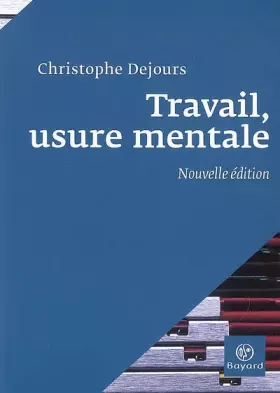 Couverture du produit · Travail, Usure Mentale : Essai De Psychopathologie Du Travail