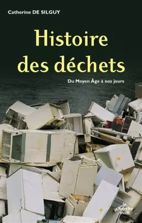 Couverture du produit · Histoire des hommes et de leurs ordures (NE)