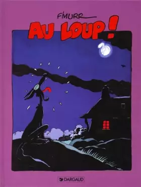 Couverture du produit · Le Génie des alpages : Au loup