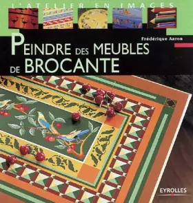 Couverture du produit · Peindre des meubles de brocante