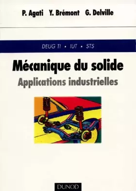 Couverture du produit · Mécanique du solide : Applications industrielles