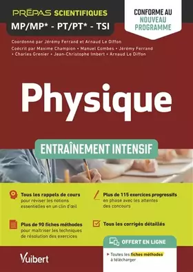 Couverture du produit · Physique MP-MP*, PT-PT*, TSI 2 - Entraînement intensif - Conforme au nouveau programme 2021: Rappels de cours - Méthodes - Exer
