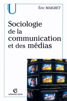 Couverture du produit · Sociologie de la communication et des médias
