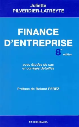 Couverture du produit · Finance d'entreprise, avec études de cas et corrigés détaillés