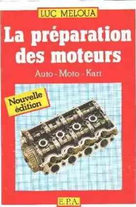 Couverture du produit · La Préparation des moteurs : Auto, moto, kart