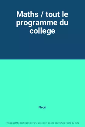 Couverture du produit · Maths / tout le programme du college