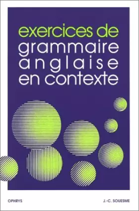 Couverture du produit · Exercices de grammaire anglaise en contexte. Avec corrigés