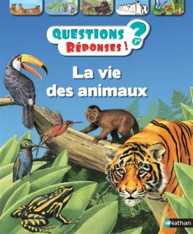 Couverture du produit · La vie des animaux - Questions/Réponses - doc dès 7 ans (20)