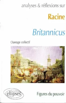 Couverture du produit · Racine, Britannicus: Figures du pouvoir