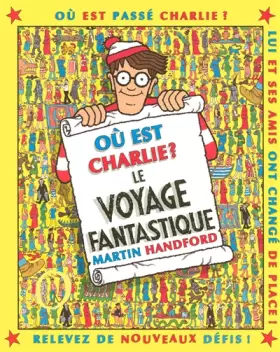 Couverture du produit · Où est Charlie ? : Le voyage fantastique