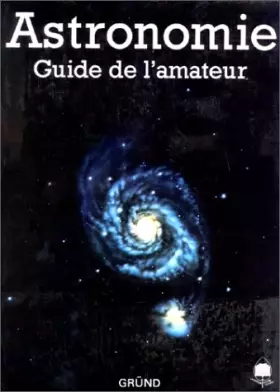 Couverture du produit · Astronomie. Guide de l'amateur